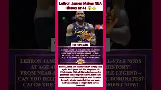 LeBron James Makes NBA History at 41 😱👑#nbashorts #nba #basketball #lakers #nbaaustralia #sports