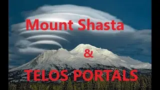 Akashic History ep. 6 - Mt. Shasta: the Telosian Stargate of Crystalline Light
