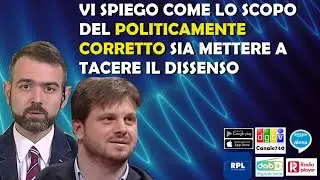 Sallusti: Vi spiego come lo scopo del politicamente corretto sia mettere a tacere il dissenso.