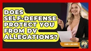 Does Self-defense Protect You From DV Allegations? - Family Law Gurus