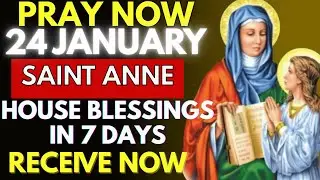 SAINT ANNE – A POWERFUL PRAYER FOR BLESSINGS UPON THE HOME