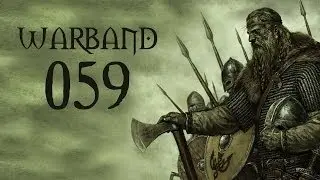 Let's Play Mount & Blade: Warband - Part 59
