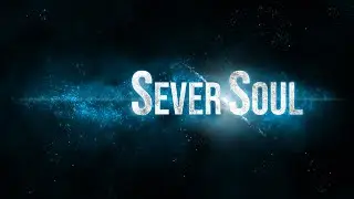 SEVERSOUL - Trailer 1 (Links Below)