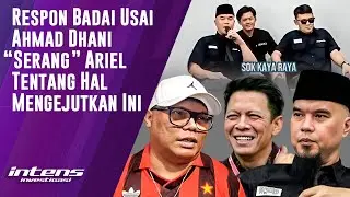 Respon Badai Usai Ahmad Dhani Sebut Ariel Sok Kaya | Intens Investigasi | Eps 5529