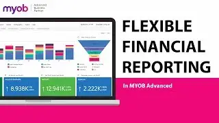 Flexible Financial Reporting in MYOB Acumatica (formerly MYOB Advanced) | Step-by-Step Guide