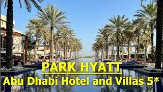 Park Hyatt Abu Dhabi Hotel and Villas 5*. Saadiyat Island. march 2022