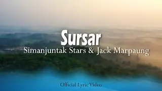 Simanjuntak Stars & Jack Marpaung - Sursar (Official Lyric Video)