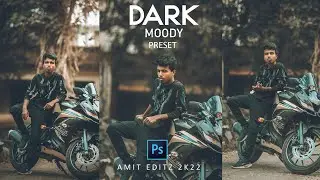 Professional outdoor photography preset | Photoshop Dark Moody Preset Free Download - Amit editz