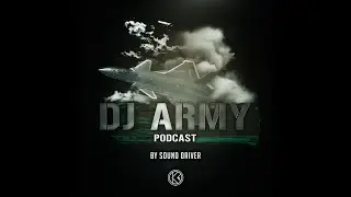 SOUND DRIVER - DJ ARMY PODCAST *K1 RECORDZ YEAR MIX*