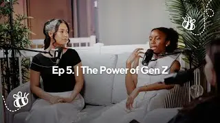 Episode 5 | The Power of Gen Z | Conversations for a Feminist Future
