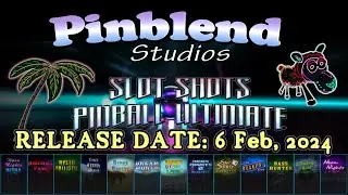 Pinblend Studios: Slot Shots Pinball Ultimate Edition - Available 6th Feb.