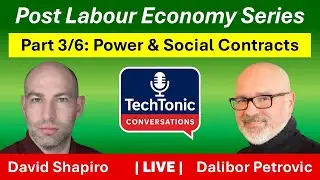 The Social Contract is Breaking: David Shapiro on AI, Economic Collapse, and Capitalism 2.0