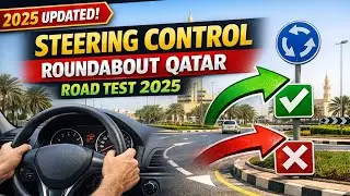 Steering Control in Qatar Roundabout ✅ | Manual Car Driving Tips & Road Test Guide 2025
