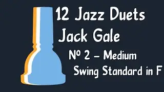 12 Jazz Duets || Jack Gale || No. 2 - Medium Swing Standard in F
