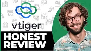 Честный обзор Vtiger CRM &mdash; посмотрите перед использованием