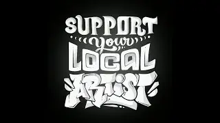 Support Your Local Artist