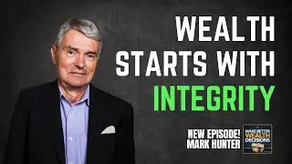 How To Align Sales Integrity With Every Investment You Make To Improve Your Wealth Decisions