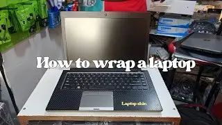 HOW TO WRAP A LAPTOP WITH A LAPTOP SKIN