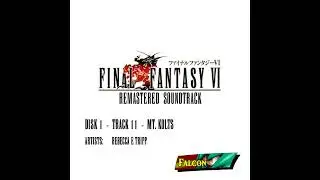Mt. Kolts  -  Final Fantasy VI Remastered Soundtrack  (Disk 1  -  Track 11)