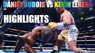 DANIEL DUBOIS vs KEVIN LERENA - HIGHLIGHTS