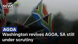 Washngton revives AGOA, SA still under scrutiny: Dr Lebohang Pheko weighs in