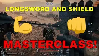 LONGSWORD AND SHIELD MASTERCLASS! Conqueror's Blade - Episode 10