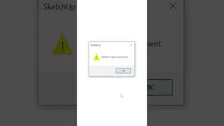 Sketchup ERROR FIXED : Failed to Open Document #shorts #sketchup