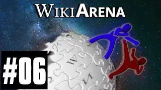 VS WikiBot MK 1 - WikiArena (Deutsch Gameplay) #06