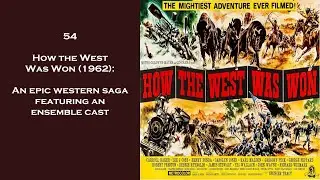 How the West Was Won: An epic western saga featuring an ensemble cast
