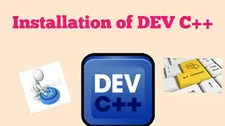 Installation of DEV C++