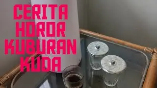 CERITA HOROR KUBURAN KUDA 