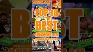 TOP 10 Best SummerSlam Shows of All Time #WWE #SHORTS