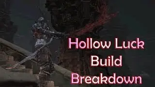 Dex / Luck Bleed PvP Build Breakdown - Dark Souls 3 - SL120 Series