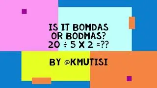 BODMAS or BOMDAS: How to apply the order of operations when there is multiplication & division only