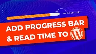 Add Reading Progress Bar and Read Time To WordPress