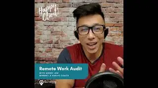 Remote Work Audit - New Year's Special | Testimony | Andre Lam - Mindset & Habits Coach