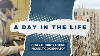 A Day in the Life | General Contracting Project Coordinator | Sierra Construction