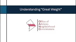 Understanding &ldquo;Great Weight&rdquo;: How ANCs Influence DC Government Decisions