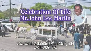 Celebration Of Life For Mr. John Lee Martin