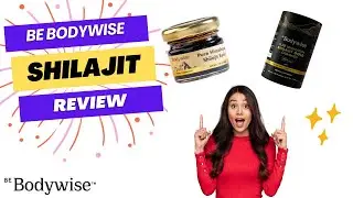 Be Bodywise Shilajit Review