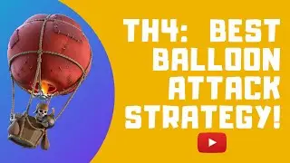 TH4: Clash of Clans best BALLOON attack strategy!
