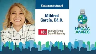 2025 HENAAC Awards Part 18 - Mildred Garcia Chairman's Award