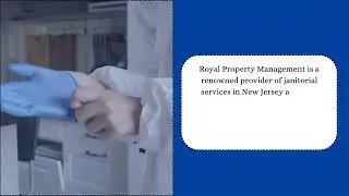 Royal Property Management -  Specializes In Customized Cleaning Solutions