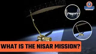 NISAR Mission Explained | NASA-ISRO Earth Observation Satellite #nasa #isro #space #upsc #nature