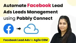 How to Automate Facebook Lead Ads Leads Management using Pabbly Connect