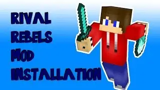 How To Install The Rival Rebels Mod Minecraft HD