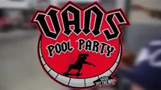 Vans Pool Party 2018 Highlights