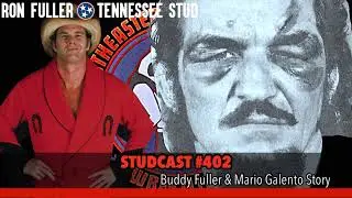 Studcast 402 - Buddy Fuller & Mario Galento Story