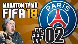 MARATON T&Yacute;MŮ #02 - PSG [FIFA 18]
