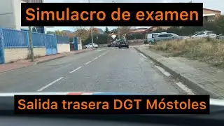 EXAMEN PRACTICO de CONDUCIR en MOSTOLES 2021. Simulacro desde la salida trasera de la DGT